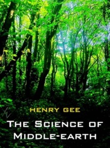 Henry Gee, The Science of Middle-earth