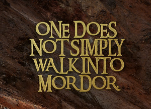 One does not walk into Mordor (c) Valerio Amaro