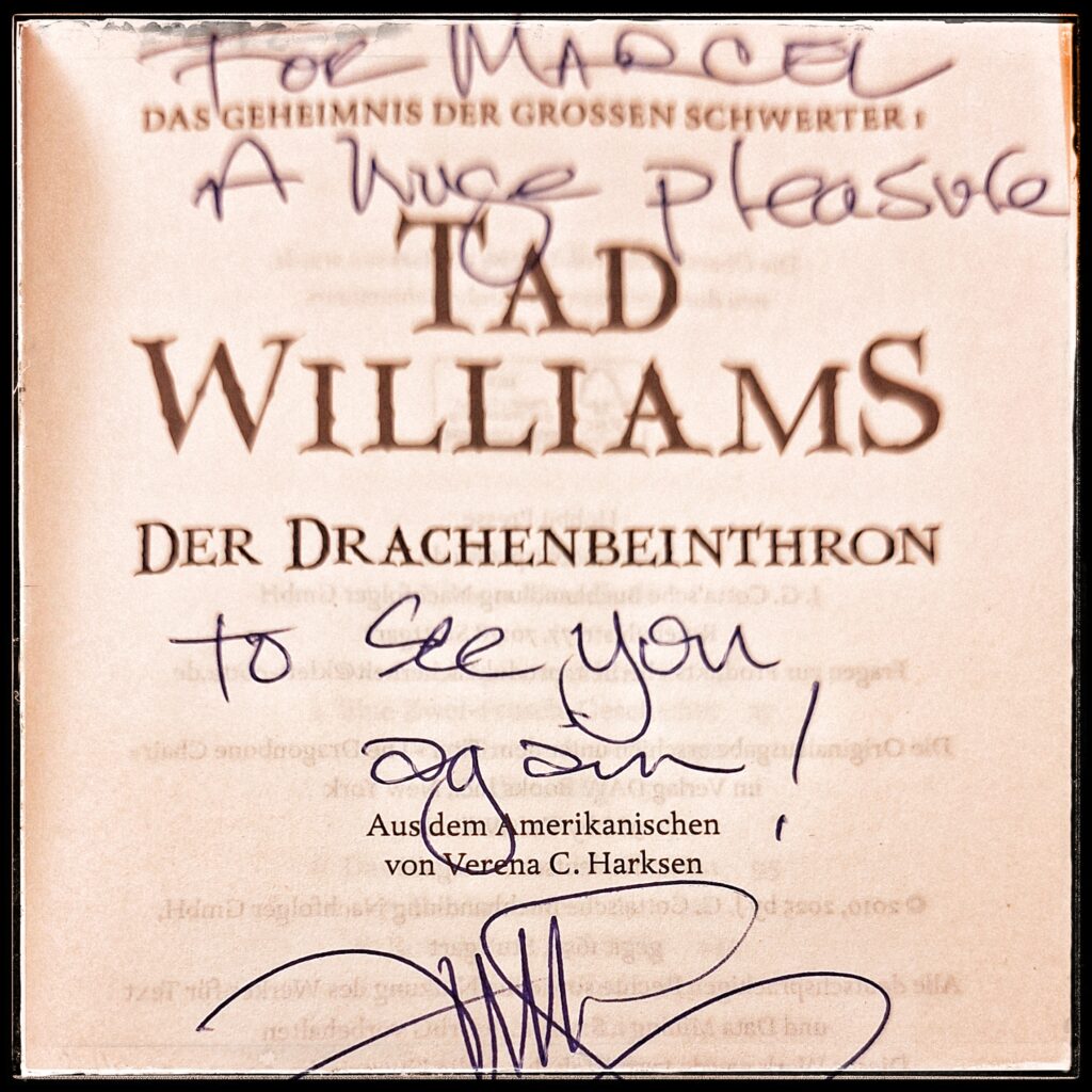 Tad Williams signed my copy!